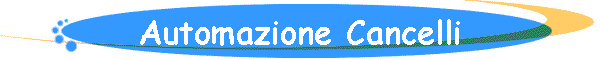 Automazione Cancelli